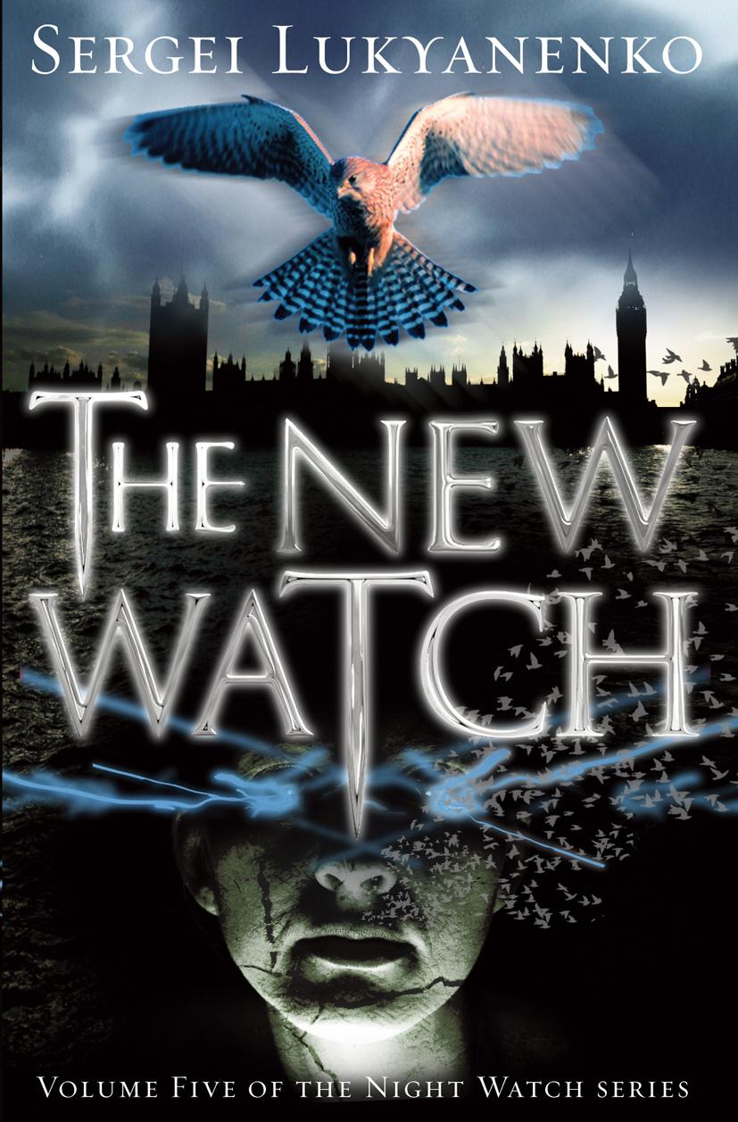 Cover: 9780099580140 | The New Watch | (Night Watch 5) | Sergei Lukyanenko | Taschenbuch