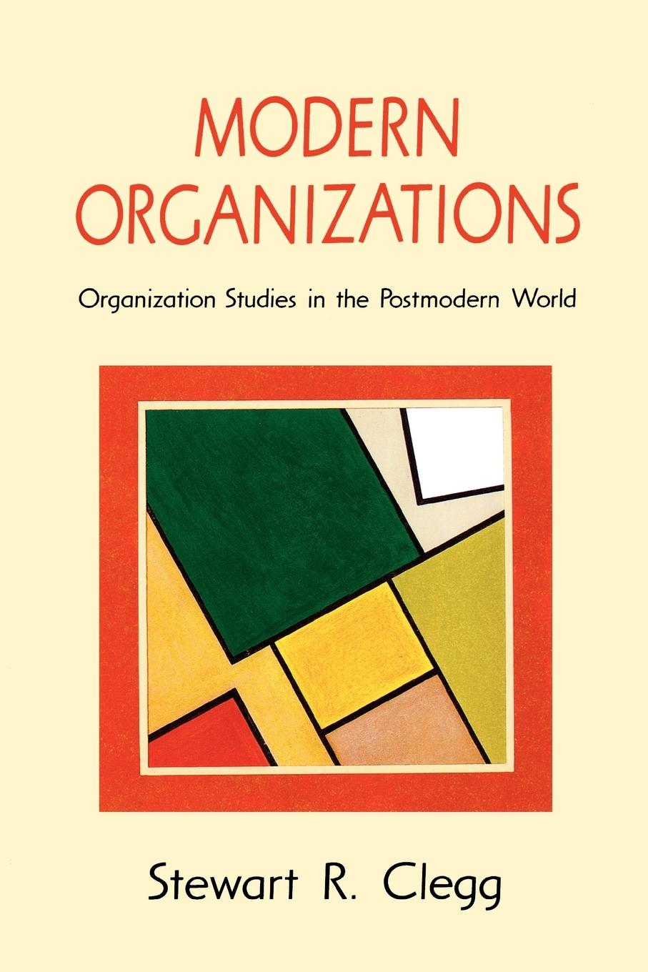 Cover: 9780803983304 | Modern Organizations | Organization Studies in the Postmodern World