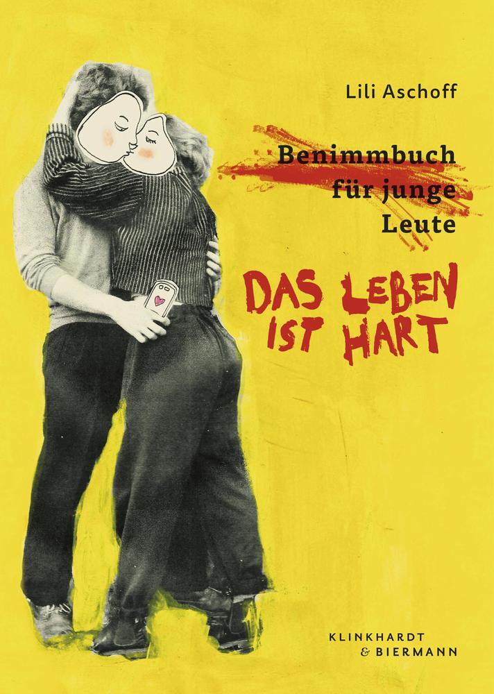 Cover: 9783943616743 | Das Leben ist hart | Lili Aschoff | Taschenbuch | 128 S. | Deutsch