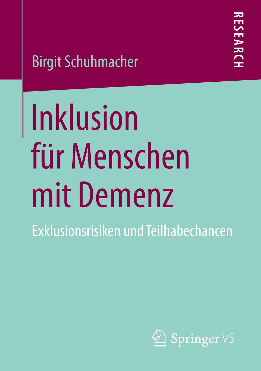 Cover: 9783658200343 | Inklusion für Menschen mit Demenz | Birgit Schuhmacher | Taschenbuch