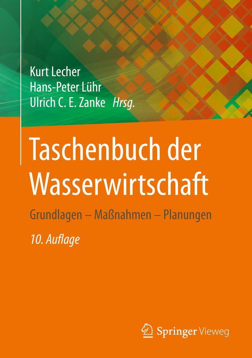 Cover: 9783658312879 | Taschenbuch der Wasserwirtschaft | Grundlagen - Maßnahmen - Planungen