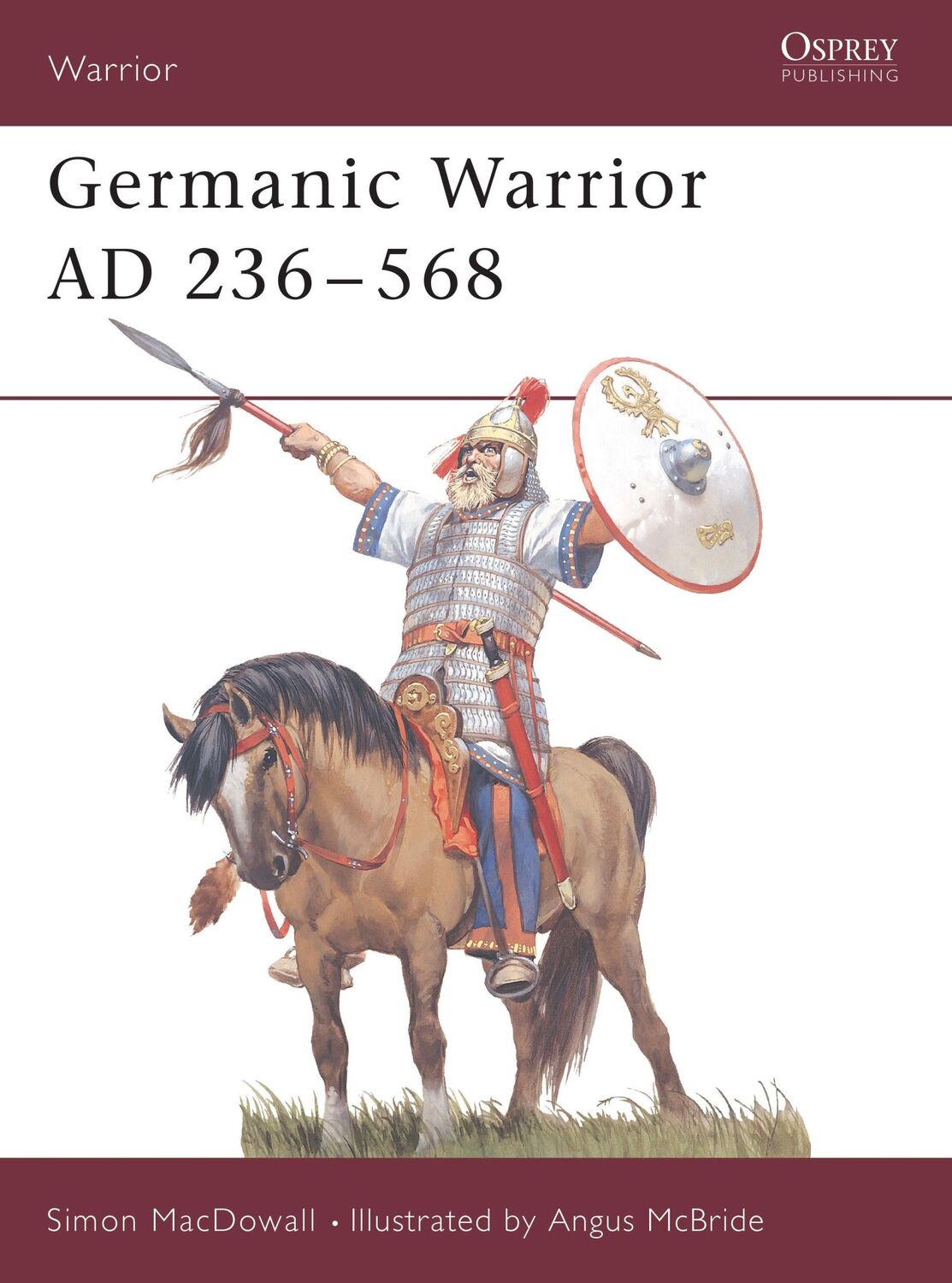 Cover: 9781855325869 | Germanic Warrior AD 236-568 | Simon Macdowall | Taschenbuch | Englisch