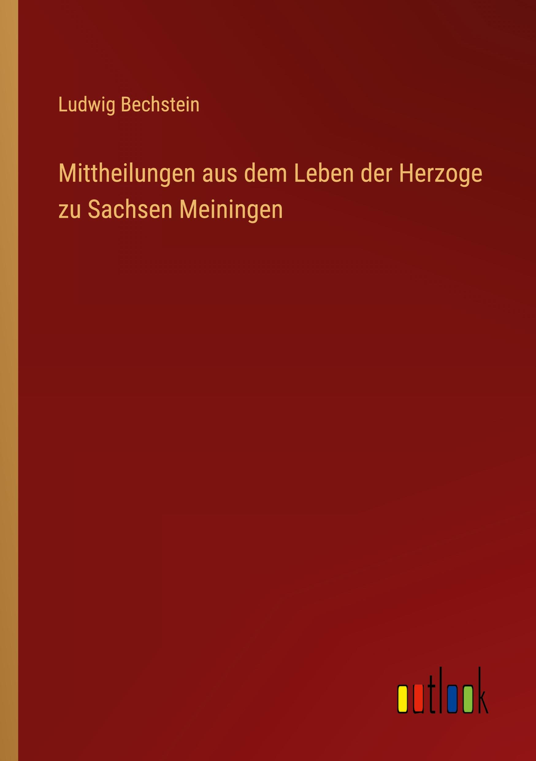 Cover: 9783368021306 | Mittheilungen aus dem Leben der Herzoge zu Sachsen Meiningen | Buch