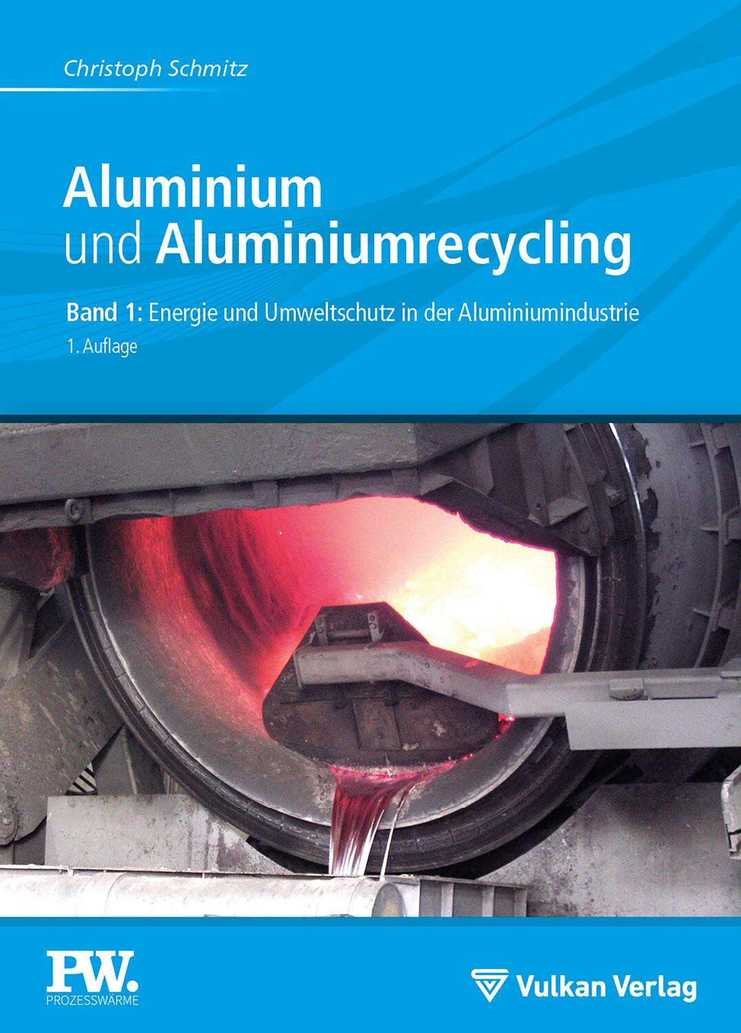 Cover: 9783802731006 | Aluminium und Aluminiumrecycling | Christoph Schmitz | Taschenbuch