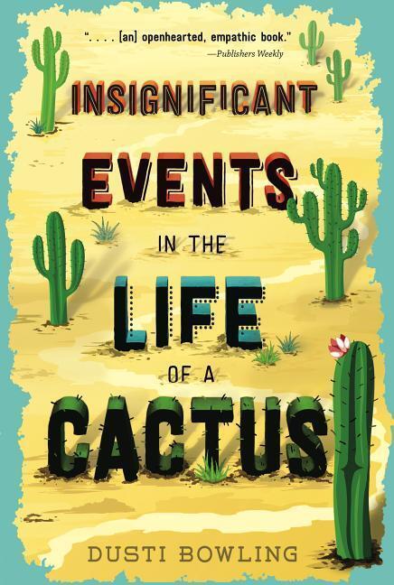 Cover: 9781454932994 | Insignificant Events in the Life of a Cactus: Volume 1 | Dusti Bowling
