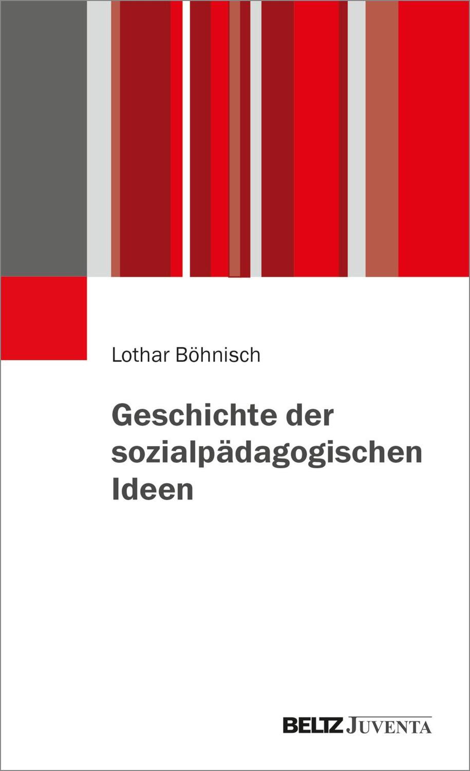 Cover: 9783779963462 | Geschichte der sozialpädagogischen Ideen | Lothar Böhnisch | Buch