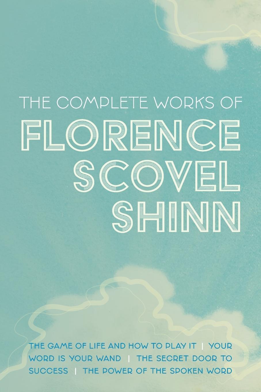 Cover: 9781953450364 | The Complete Works of Florence Scovel Shinn | Florence Scovel Shinn