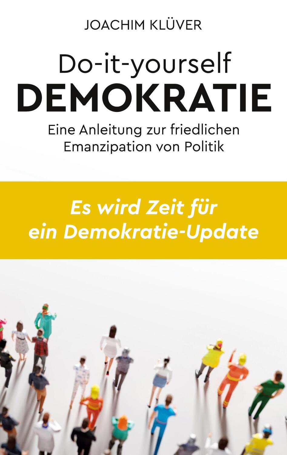 Cover: 9783753490786 | Do-it-yourself Demokratie | Joachim Klüver | Taschenbuch | Paperback