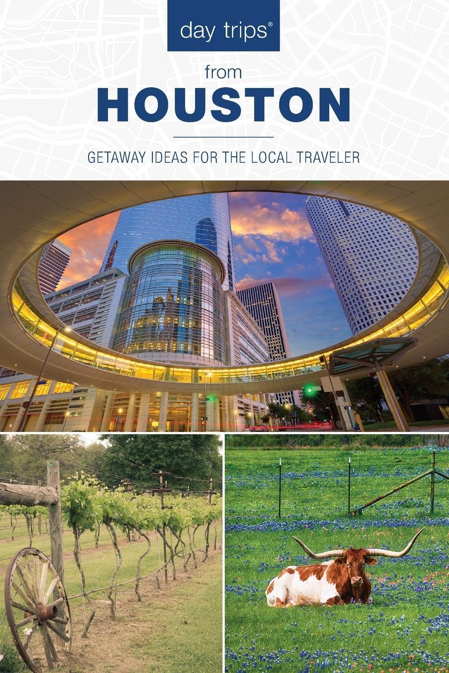 Cover: 9781493031436 | Day Trips® from Houston | Getaway Ideas For The Local Traveler | Buch