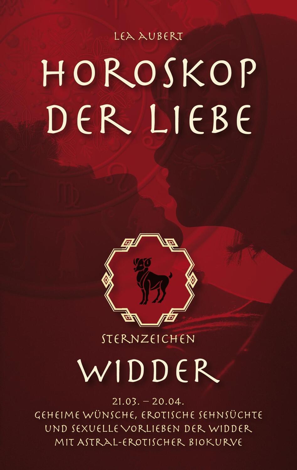 Cover: 9783839114810 | Horoskop der Liebe - Sternzeichen Widder | Lea Aubert | Taschenbuch