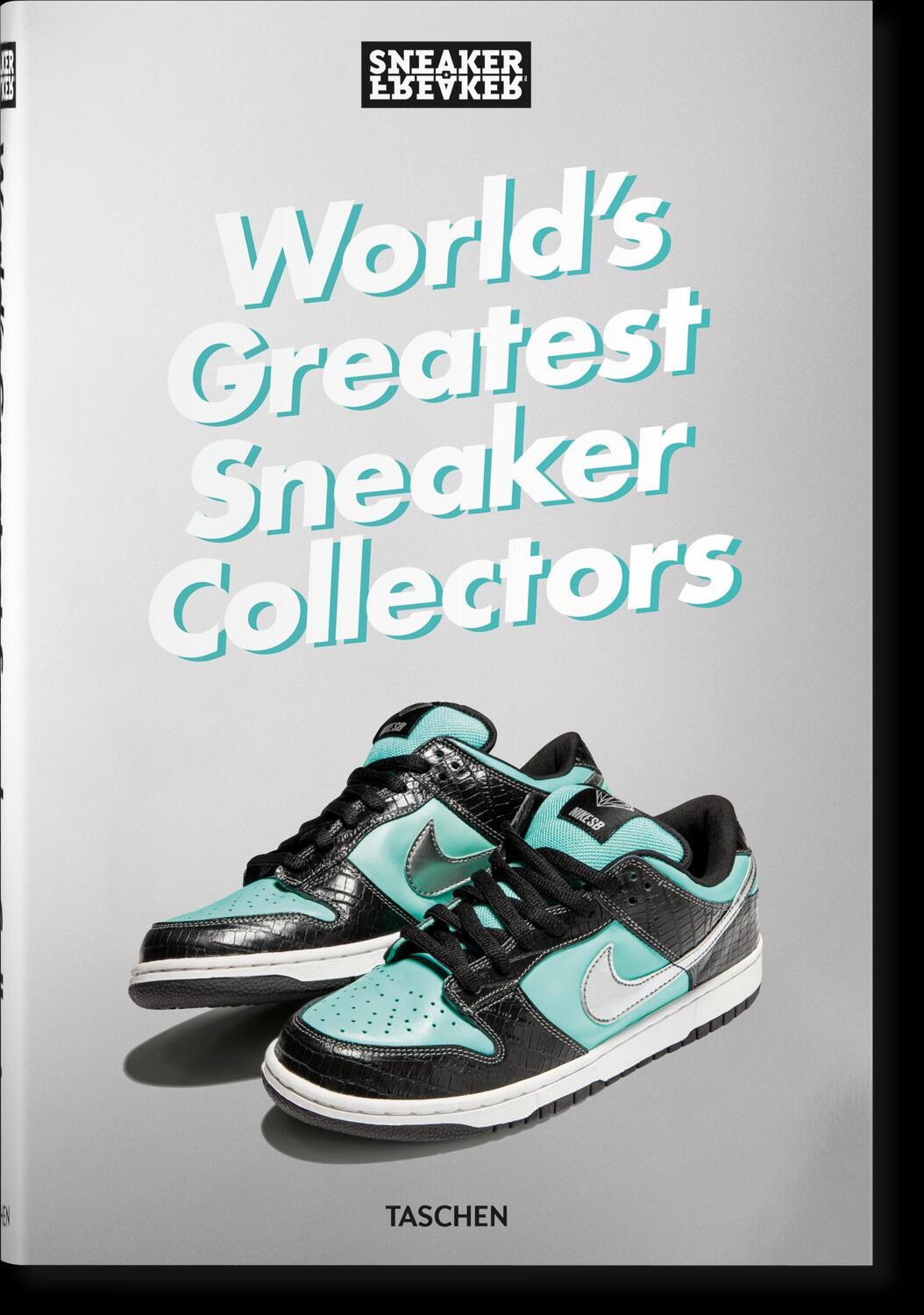 Cover: 9783836596299 | Sneaker Freaker. World's Greatest Sneaker Collectors | Simon Wood