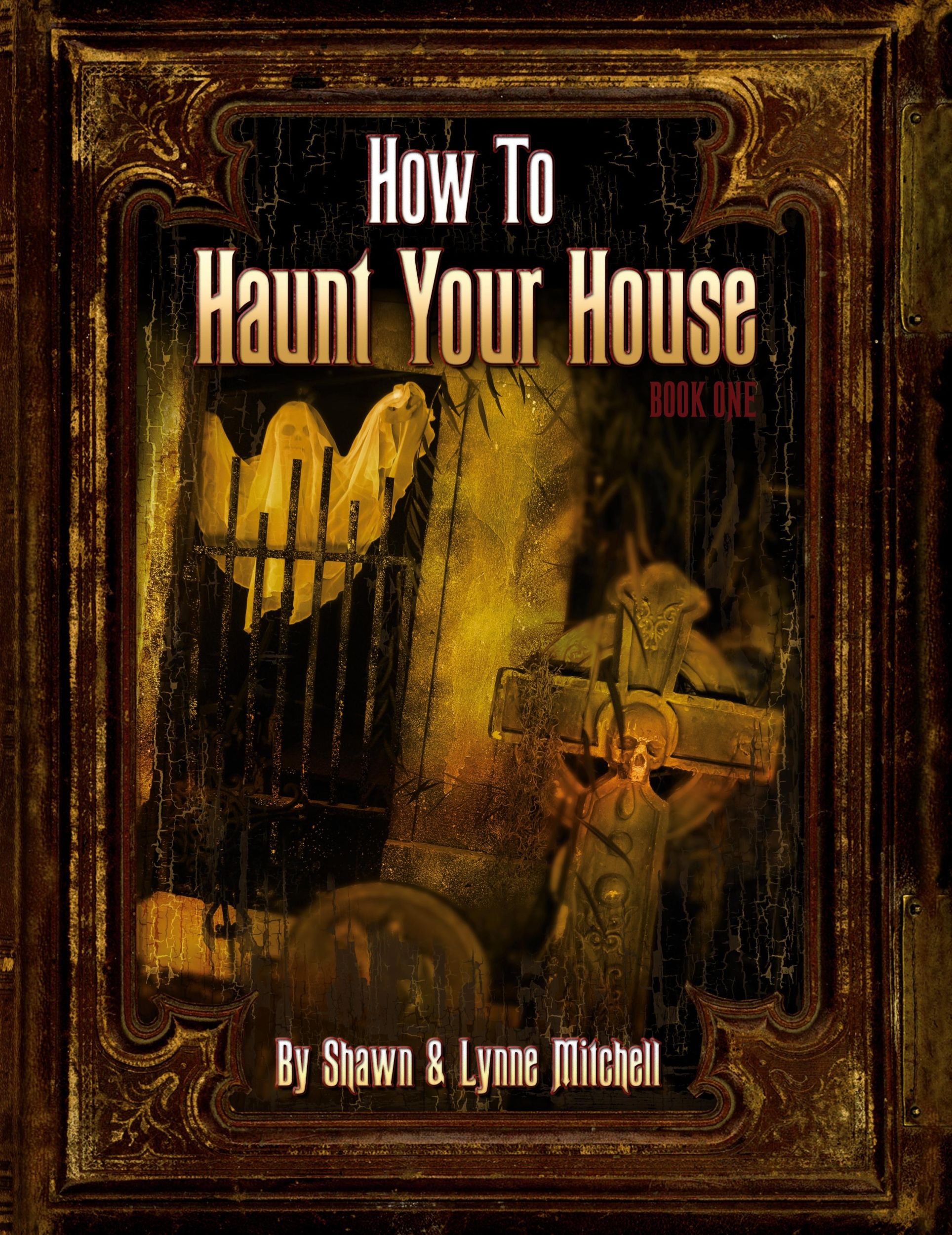 Cover: 9780578009438 | How To Haunt Your House | Shawn Mitchell (u. a.) | Taschenbuch | 2009