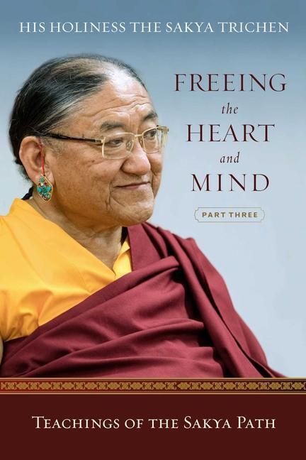 Cover: 9781614296331 | Freeing the Heart and Mind | Part Three: Teachings of the Sakya Path