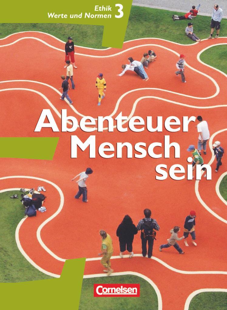 Cover: 9783464647059 | Abenteuer Mensch sein 3. Ethik/LER/Werte und Normen 9./10....