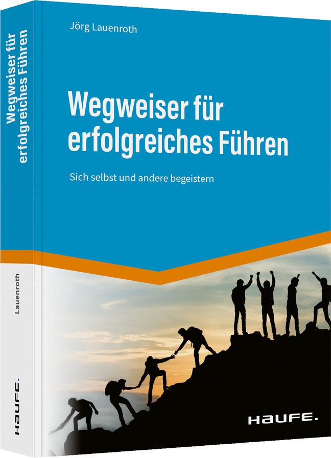 Cover: 9783648160091 | Wegweiser für erfolgreiches Führen | Sich selbst und andere begeistern