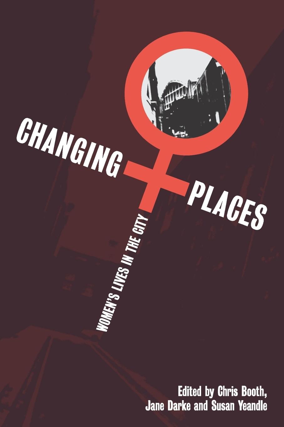 Cover: 9781853963117 | Changing Places | Women's Lives in the City | Christine Booth (u. a.)