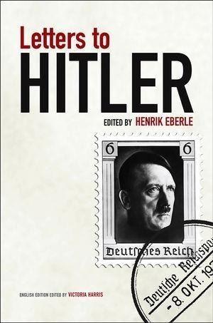 Cover: 9780745648736 | Letters to Hitler | Henrik Eberle | Buch | 240 S. | Englisch | 2012