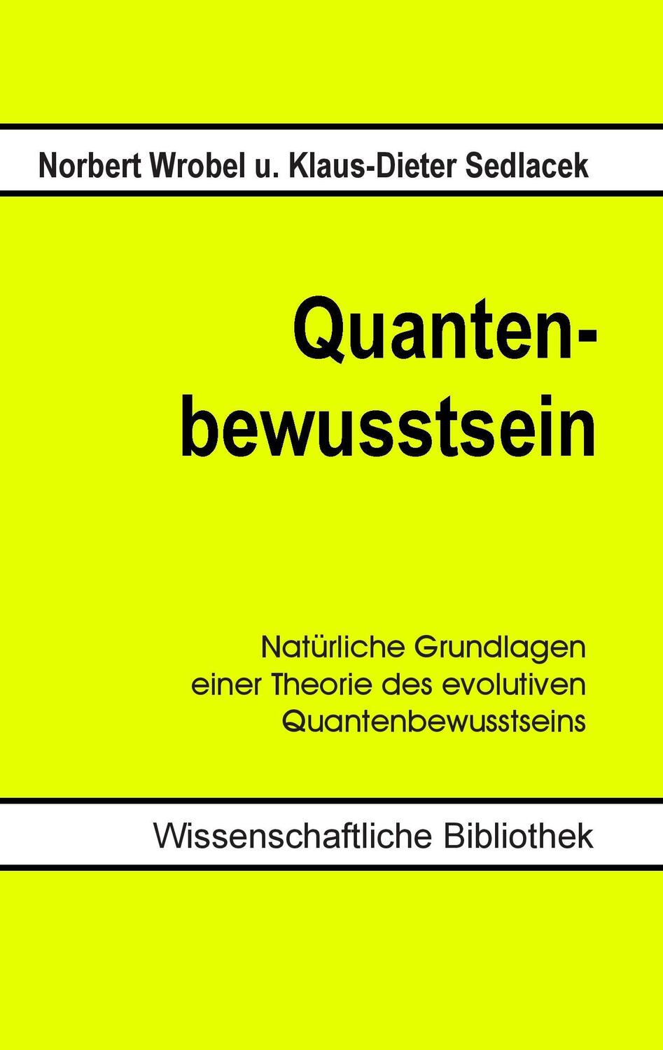Cover: 9783738600131 | Quantenbewusstsein | Norbert Wrobel (u. a.) | Taschenbuch | Paperback
