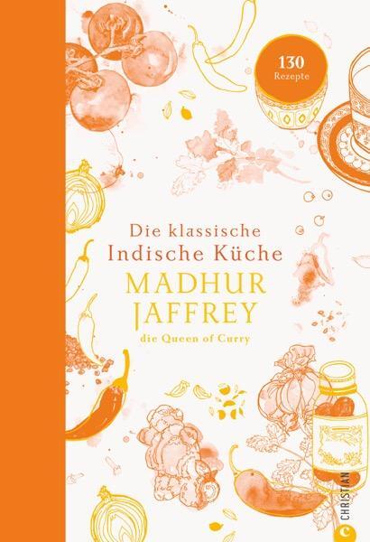 Cover: 9783959618670 | Die klassische indische Küche | 130 Rezepte von der Queen of Curry