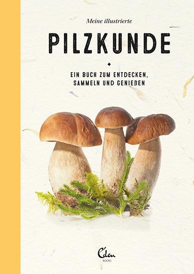 Cover: 9783959102490 | Meine illustrierte Pilzkunde | Gerard Janssen | Buch | 112 S. | 2020