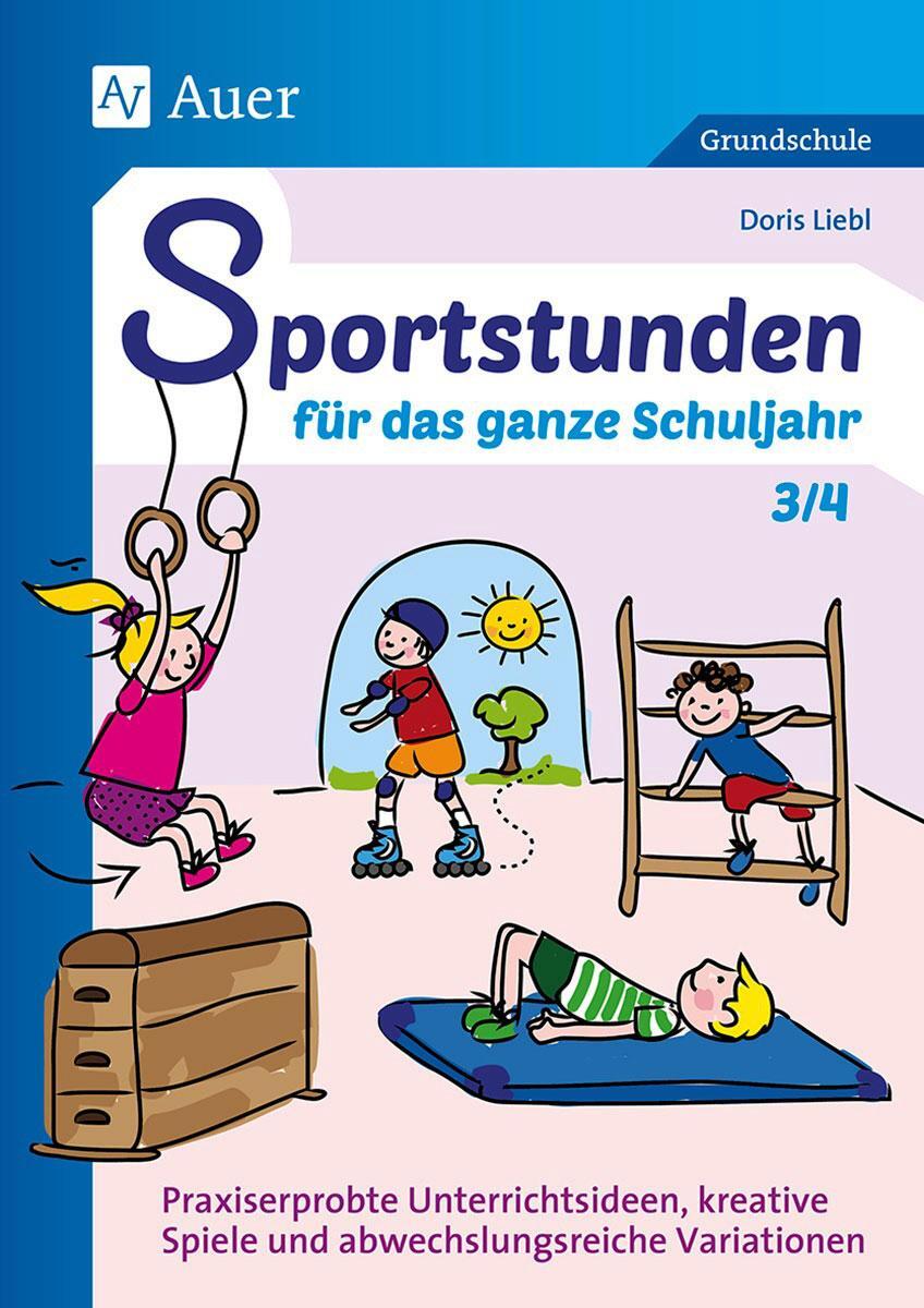 Cover: 9783403079590 | Sportstunden für das ganze Schuljahr 3/4 | Doris Liebl | Taschenbuch