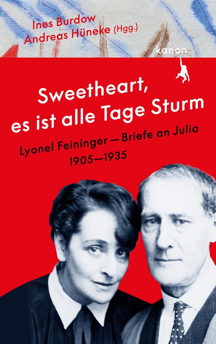 Cover: 9783985680092 | »Sweetheart, es ist alle Tage Sturm« Lyonel Feininger - Briefe an...