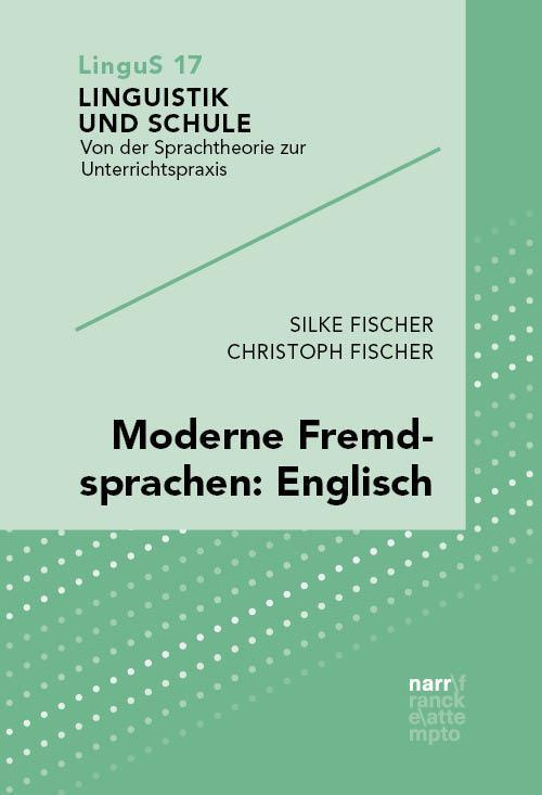 Cover: 9783823385714 | Moderne Fremdsprachen: Englisch | Silke Fischer (u. a.) | Taschenbuch