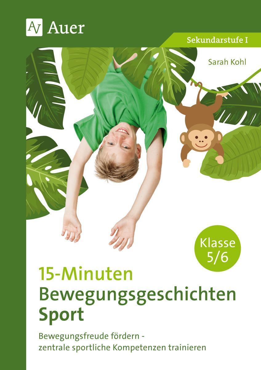 Cover: 9783403084105 | 15-Minuten-Bewegungsgeschichten Sport Klassen 5-6 | Sarah Kohl | 2020
