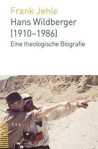 Cover: 9783290177928 | Hans Wildberger (1910-1986) | Eine theologische Biografie | Jehle