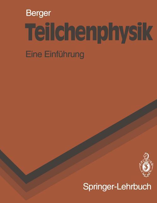 Cover: 9783540542186 | Teilchenphysik | Eine Einführung | Christoph Berger | Taschenbuch