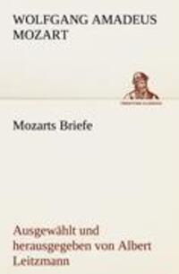 Cover: 9783842492196 | Mozarts Briefe | Ausgewählt und herausgegeben von Albert Leitzmann