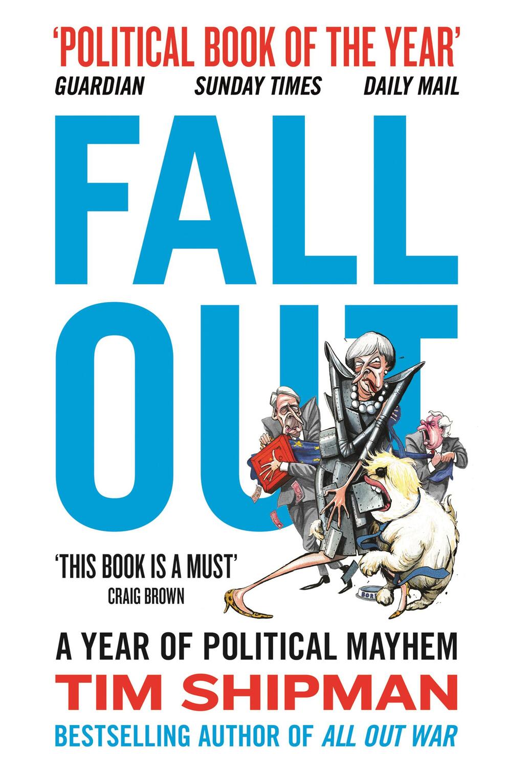 Cover: 9780008264420 | Fall Out | A Year of Political Mayhem | Tim Shipman | Taschenbuch