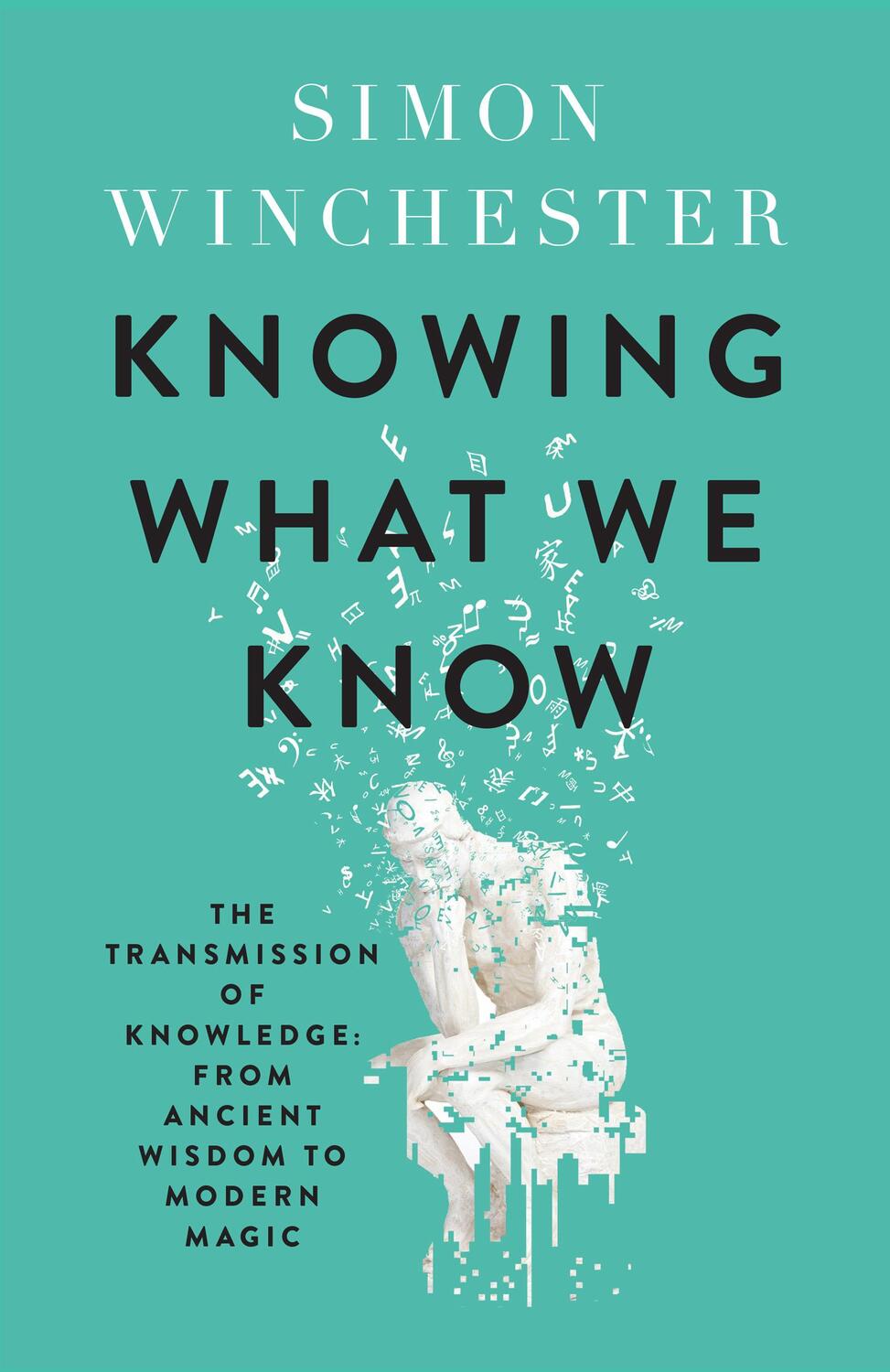 Cover: 9780008484385 | Knowing What We Know | Simon Winchester | Buch | Gebunden | Englisch