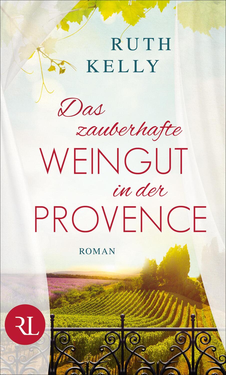 Cover: 9783352009495 | Das zauberhafte Weingut in der Provence | Ruth Kelly | Buch | Deutsch