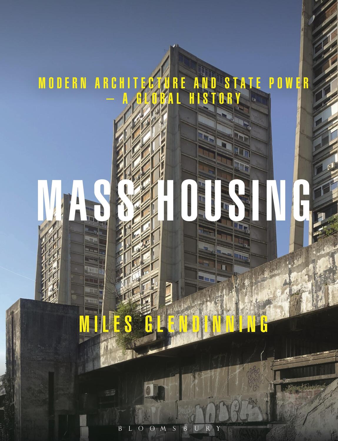 Cover: 9781474222501 | Mass Housing | Modern Architecture and State Power - a Global History