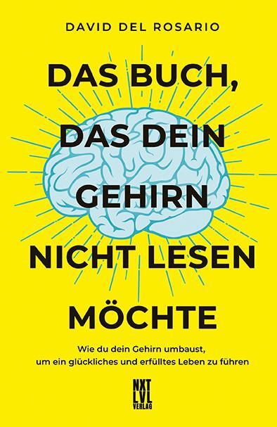 Cover: 9783949458378 | Das Buch, das dein Gehirn nicht lesen möchte | David del Rosario