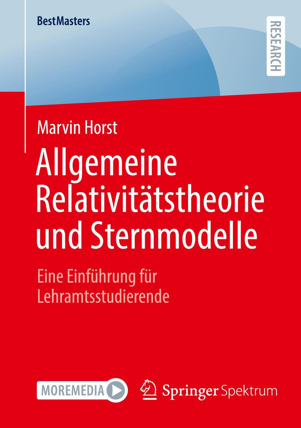 Cover: 9783658361365 | Allgemeine Relativitätstheorie und Sternmodelle | Marvin Horst | Buch