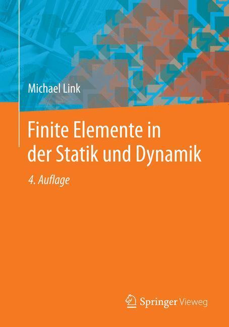 Cover: 9783658035563 | Finite Elemente in der Statik und Dynamik | Michael Link | Taschenbuch