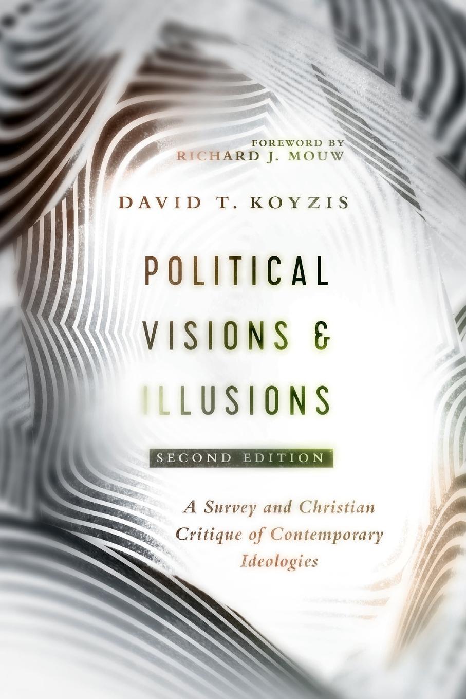 Cover: 9780830852420 | Political Visions &amp; Illusions | David T Koyzis | Taschenbuch | 2019