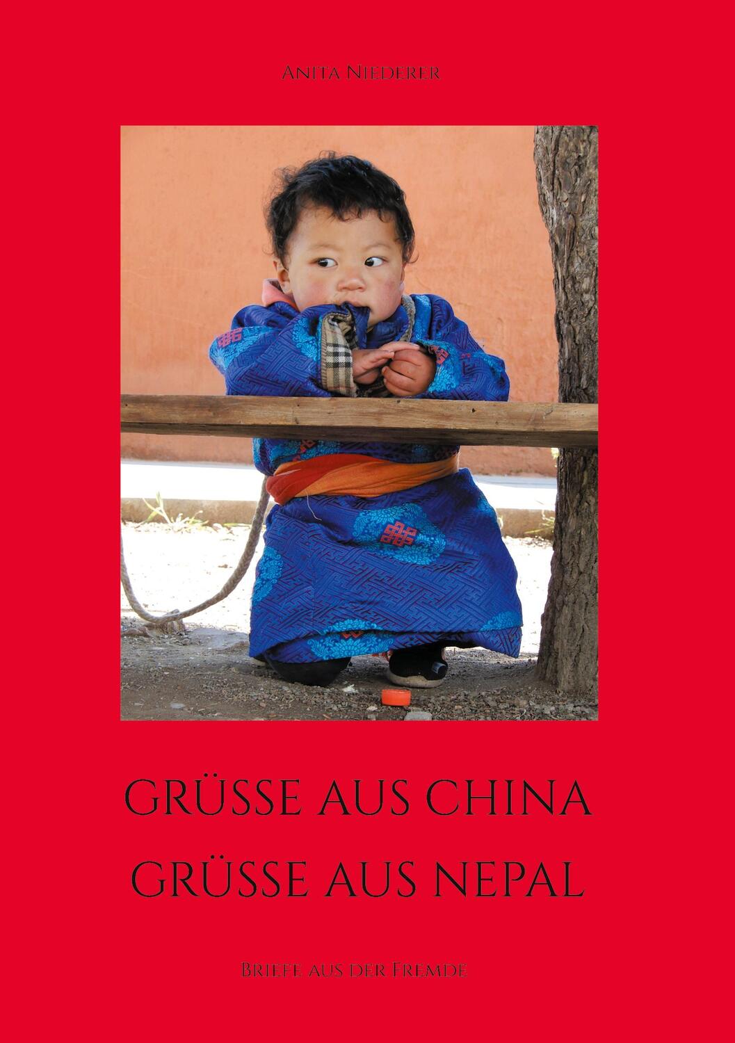 Cover: 9783757826758 | Grüsse aus China, Grüsse aus Nepal | Briefe aus der Fremde | Niederer