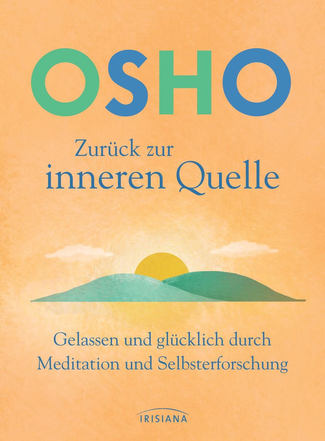 Cover: 9783424154085 | Zurück zur inneren Quelle | Osho | Buch | 144 S. | Deutsch | 2022