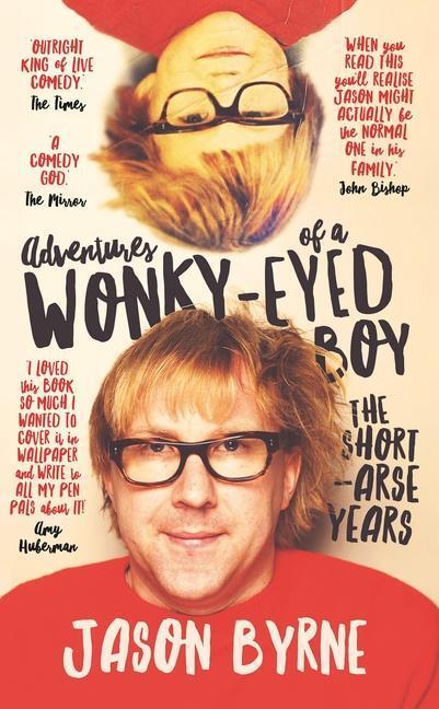 Cover: 9780717179053 | Adventures of a Wonky-Eyed Boy | Jason Byrne | Taschenbuch | Englisch