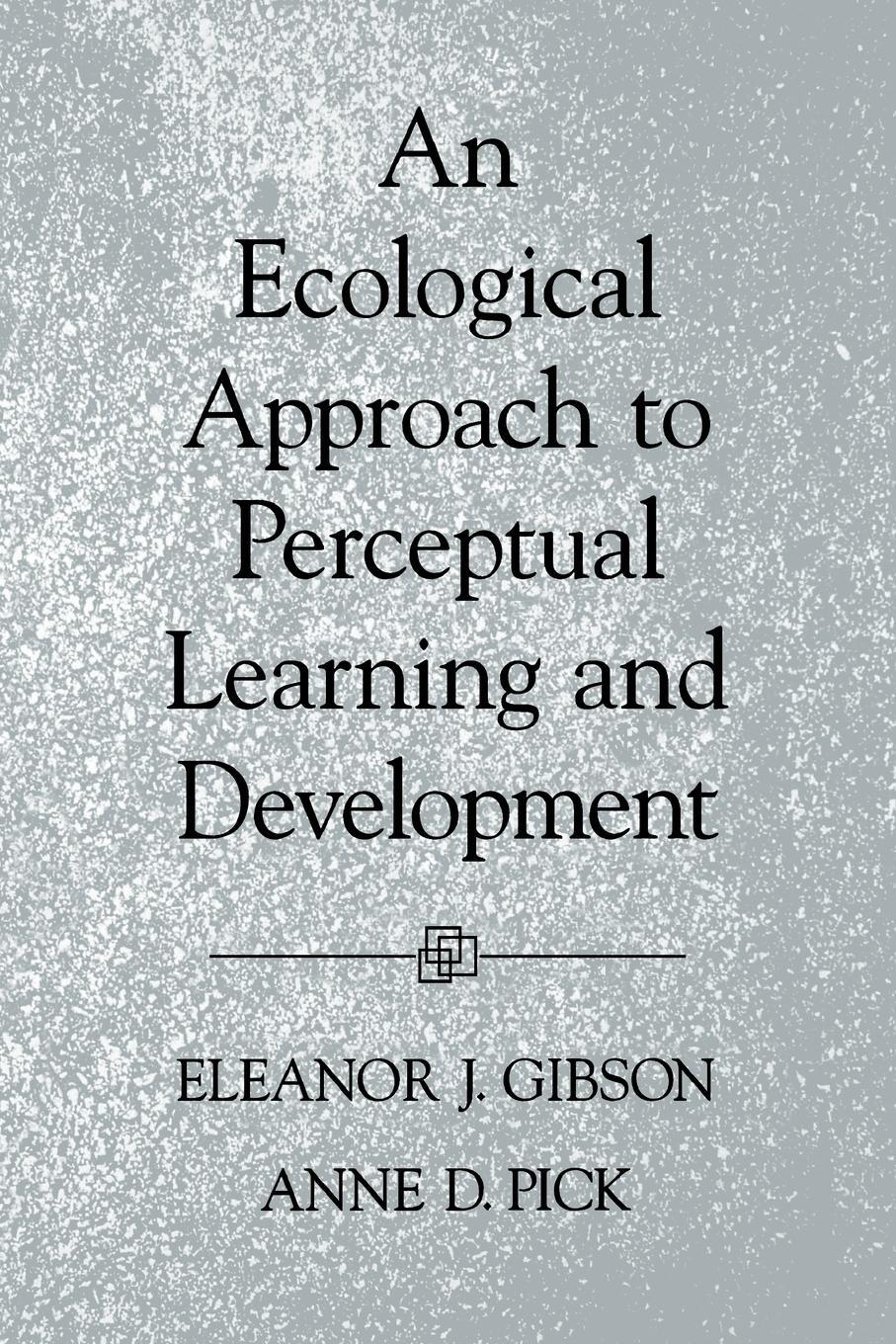 Cover: 9780195165494 | An Ecological Approach to Perceptual Learning and Development | Buch