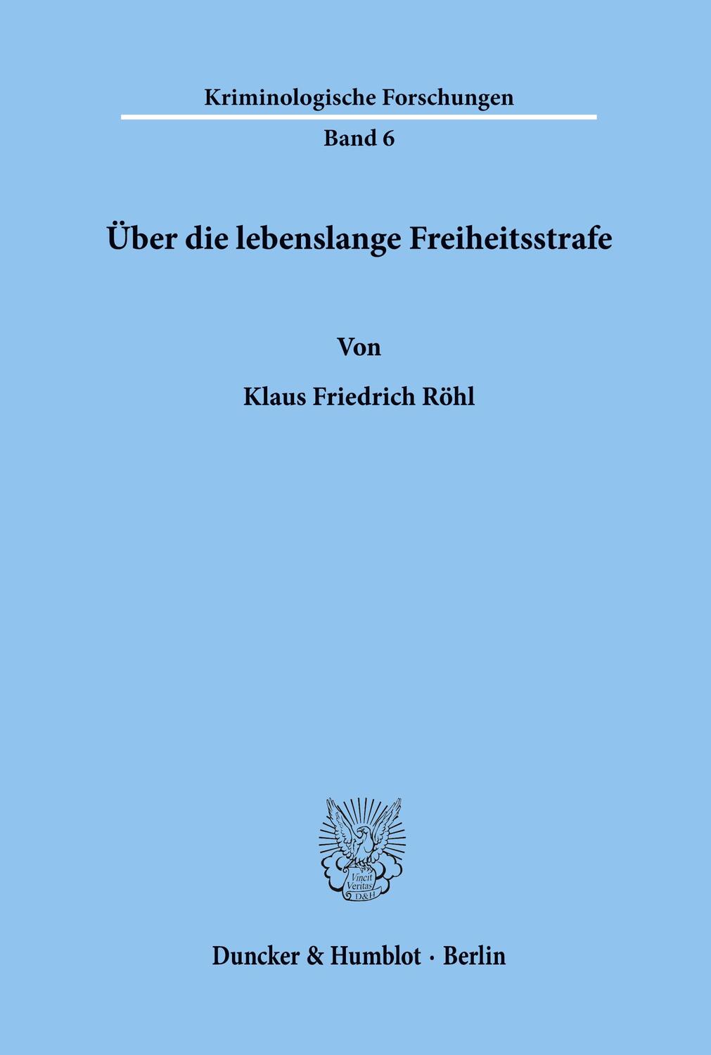 Cover: 9783428021314 | Über die lebenslange Freiheitsstrafe. | Klaus Friedrich Röhl | Buch