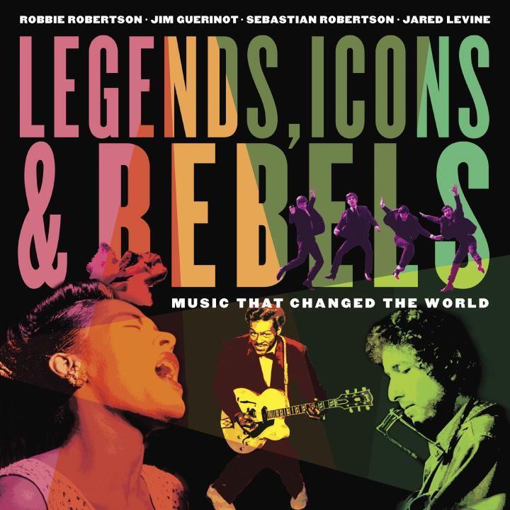 Cover: 9781101918685 | Legends, Icons &amp; Rebels: Music That Changed the World | Taschenbuch