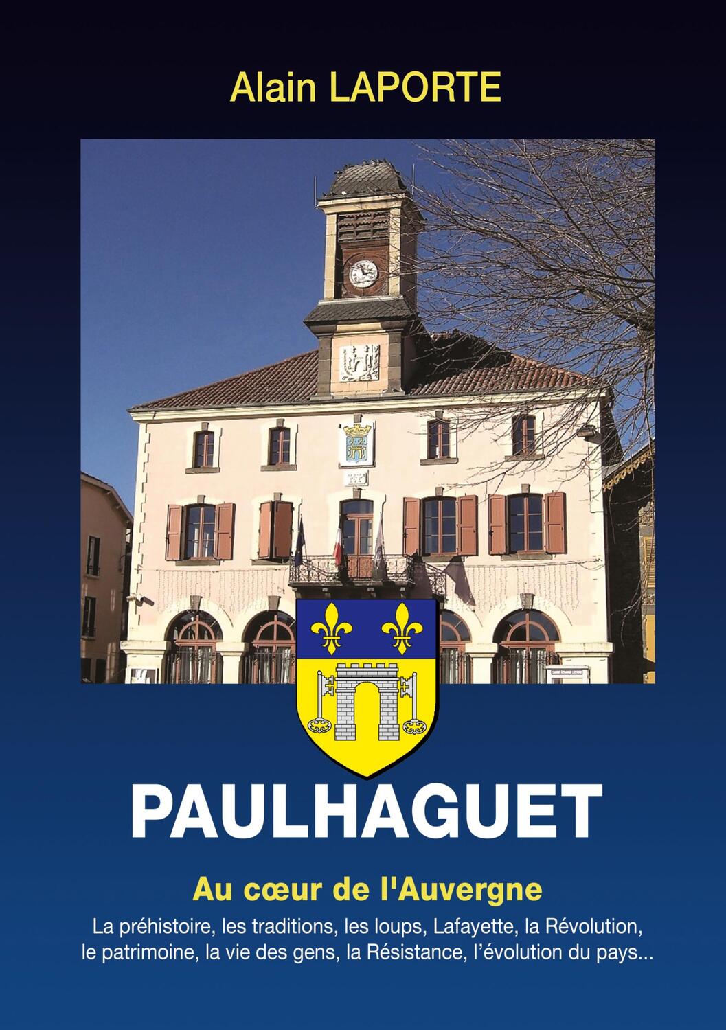 Cover: 9782322518487 | Paulhaguet | Au coeur de l'Auvergne | Alain Laporte | Taschenbuch