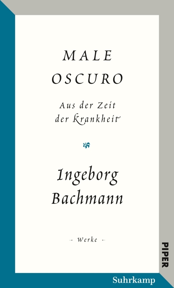 Salzburger Bachmann Edition - »Male oscuro« - Bachmann, Ingeborg