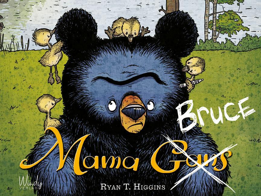 Cover: 9783948417284 | Mama Bruce | Ryan T. Higgins | Buch | Bruce | 40 S. | Deutsch | 2023