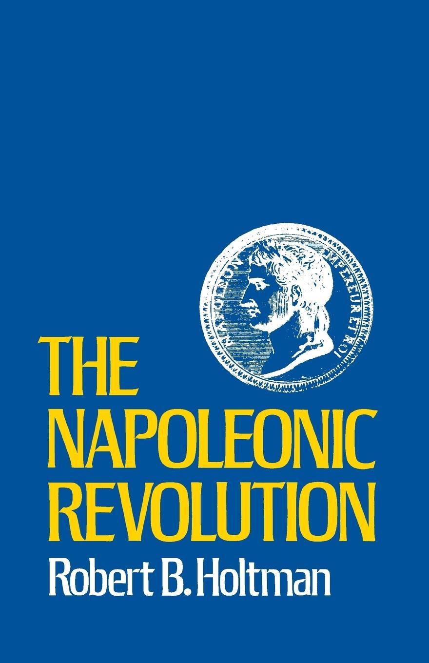 Cover: 9780807104873 | Napoleonic Revolution | Robert B Holtman | Taschenbuch | Paperback