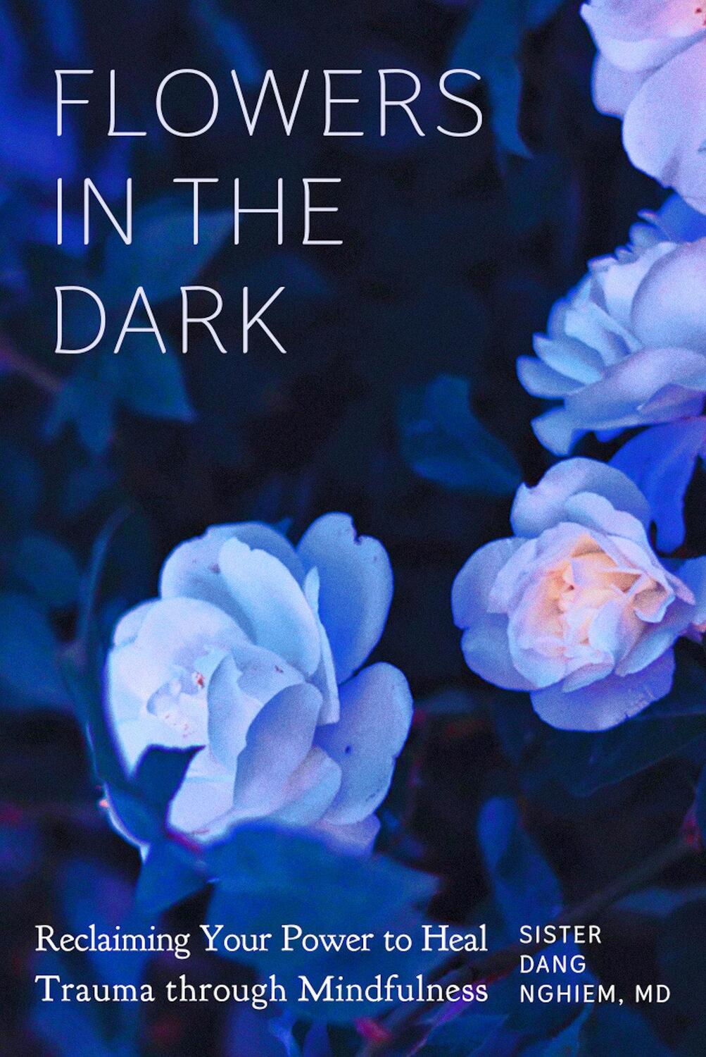 Cover: 9781946764560 | Flowers in the Dark | Sister Dang Nghiem | Taschenbuch | Englisch